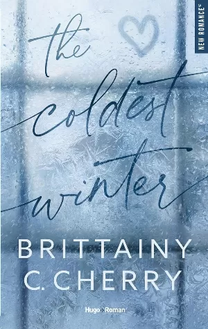 Brittainy C. Cherry - The Coldest Winter